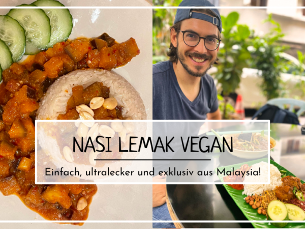 Auf diesem Titelbild zu sehen ist unser Nasi Lemak Vegetarisch Vegan Rezept sowie Nasi Lemak in einem authentischen Restaurant in Malaysia